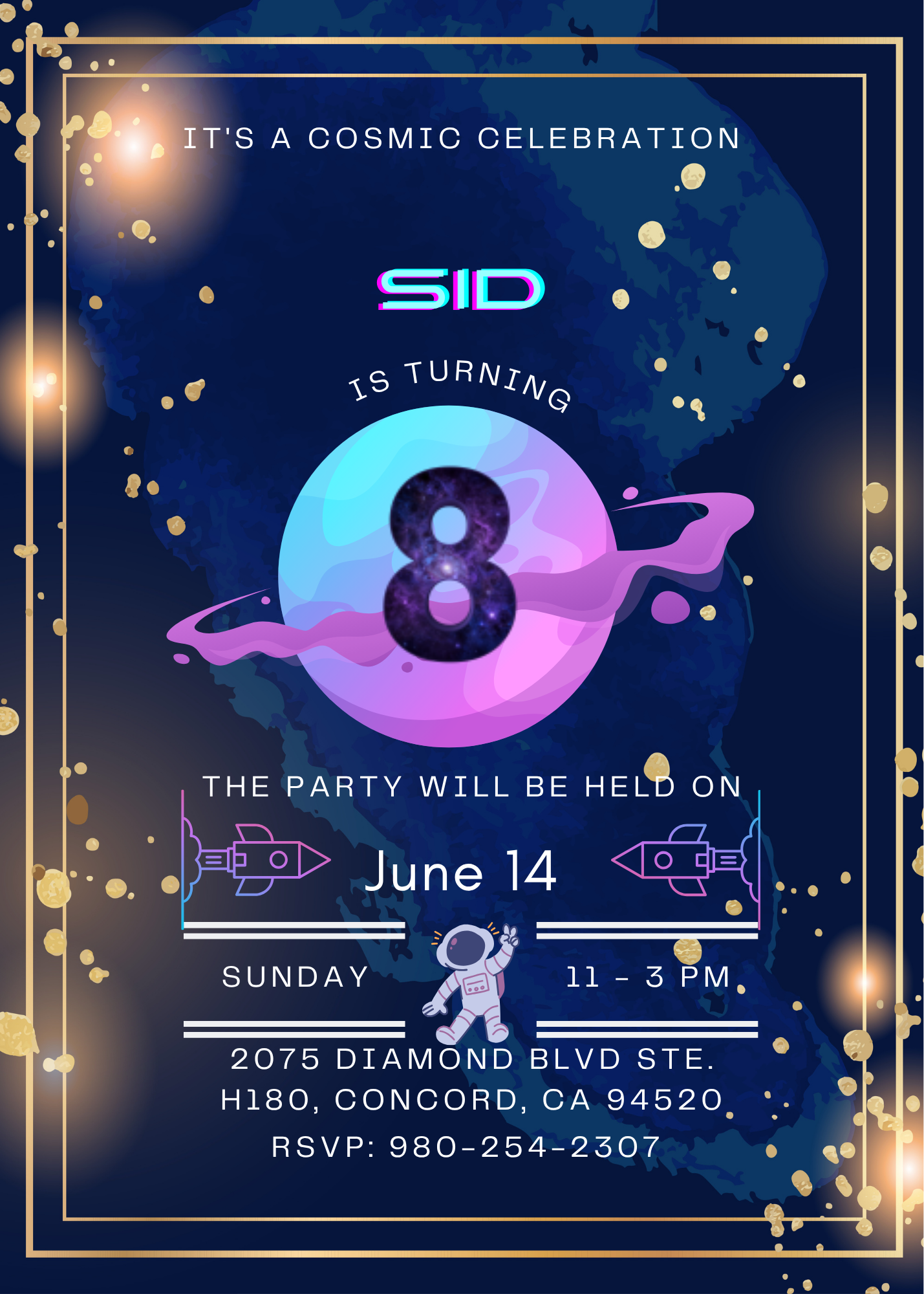 Sid is turning 8. The party will be held on Sunday, June 14, 11 AM to 3 PM at 2075 Diamond Blvd Ste. H180, Concord, CA 94520. RSVP 980-254-2307.